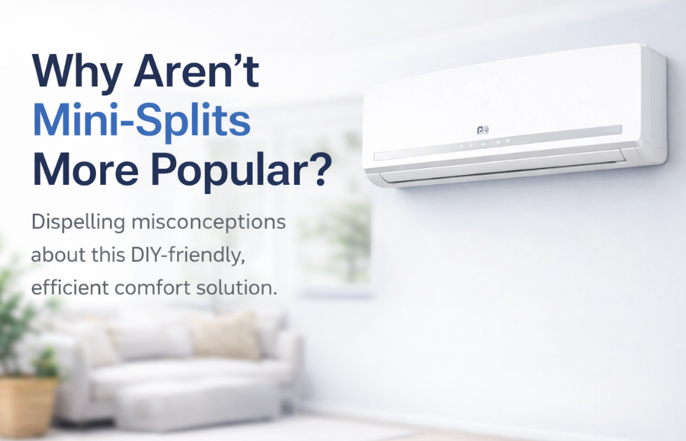 Why Aren’t Mini-Splits More Popular? (And Should You Care?)
